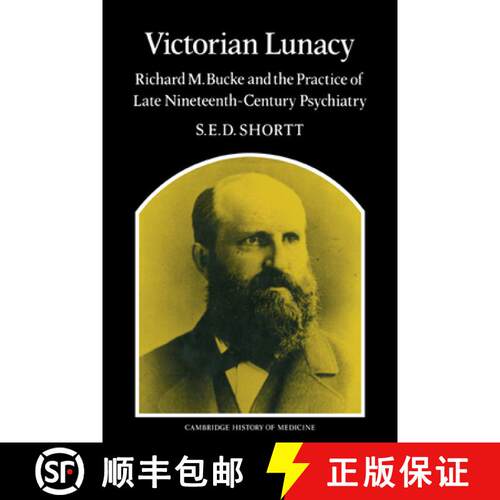 预订 Victorian Lunacy: Richard M. Bucke and the Practice of Late Nineteenth-Century Psychiatry - Vict... [9780521172820]
