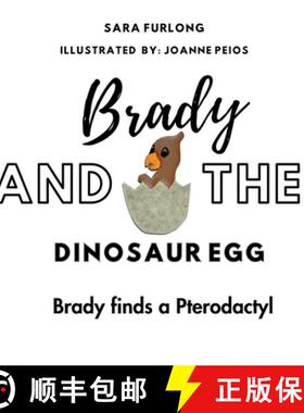 【3-4周达】Brady and the Dinosaur Egg- Brady finds a Pterodactyl [9781738747269]