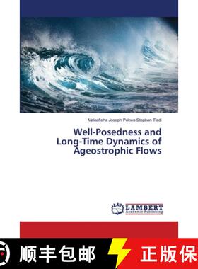 预订 Well-Posedness and Long-Time Dynamics of Ageostrophic Flows [9786202679732]