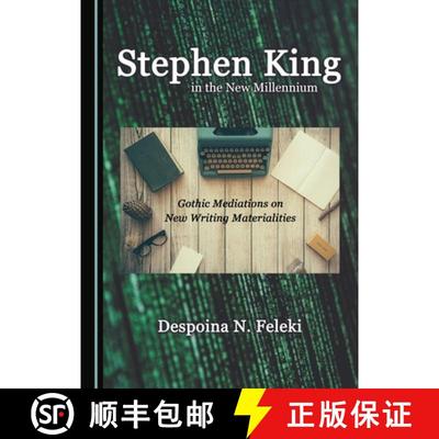 预订 Stephen King in the New Millennium : Gothic Mediations on New Writing Materialities [9781527504073]