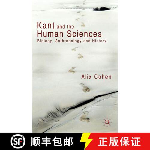 【3-4周达】精装 Kant and the Human Sciences: Biology, Anthropology and History [9780230224322]