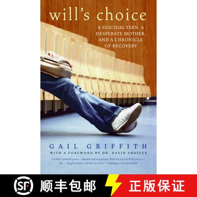【3-4周达】Will's Choice: A Suicidal Teen, a Desperate Mother, and a Chronicle of Recovery [9780060598662]