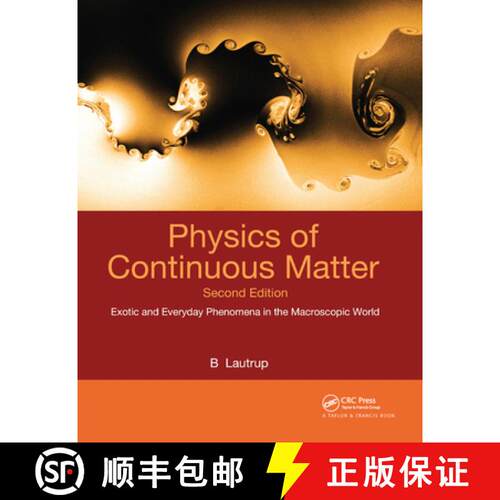 【3-4周达】Physics of Continuous Matter: Exotic and Everyday Phenomena in the Macroscopic World [9780367865115]