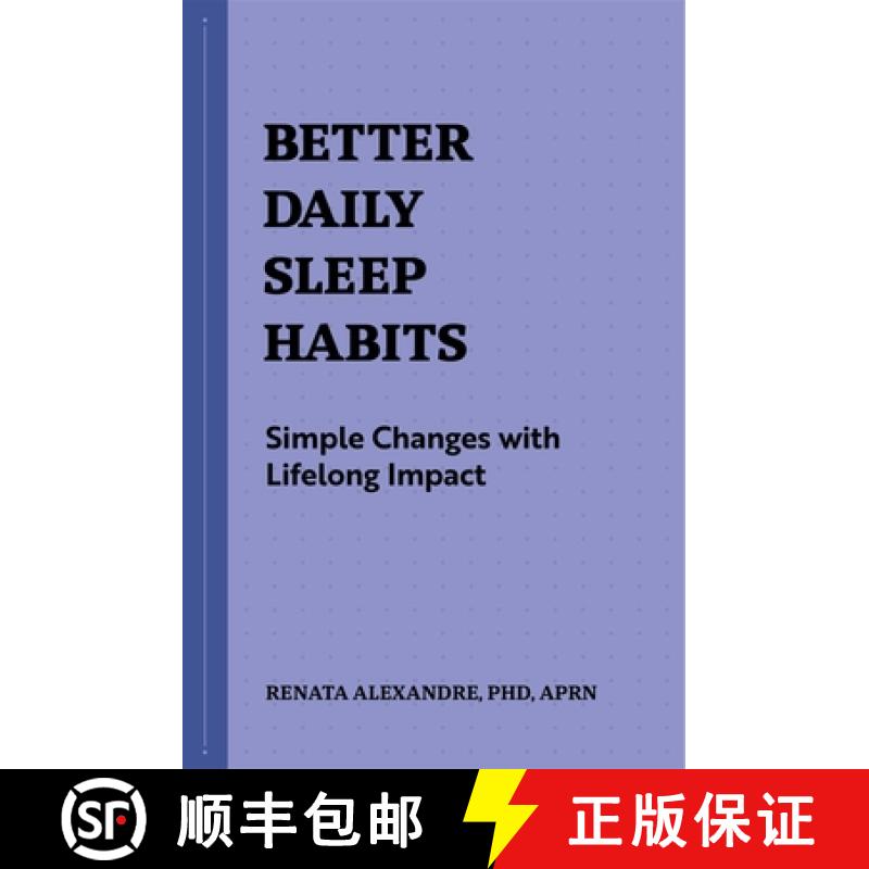 【3-4周达】Better Daily Sleep Habits: Simple Changes with Lifelong Impact [9781648769771]
