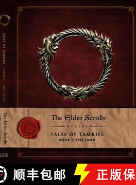 【3-4周达】Elder Scrolls Online: Tales of Tamriel, Book I: The Land: Tales of Tamriel - Volume 1: The... [9781783293179]