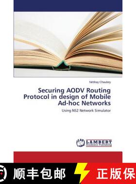 预订 Securing AODV Routing Protocol in design of Mobile Ad-hoc Networks [9783659678769]