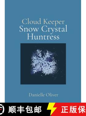 【3-4周达】Snow Crystal Huntress: Danielle Oliver [9798218049300]