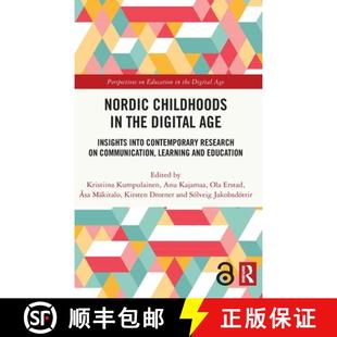 【3-4周达】Nordic Childhoods in the Digital Age: Insights Into Contemporary Research on Communication... [9780367702526]