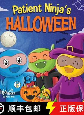 预订 Patient Ninja's Halloween : A Rhyming Children's Book About Halloween [9781637314241]