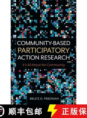 预订 Community-Based Participatory Action Research: It's All About the Community [9781516579150]