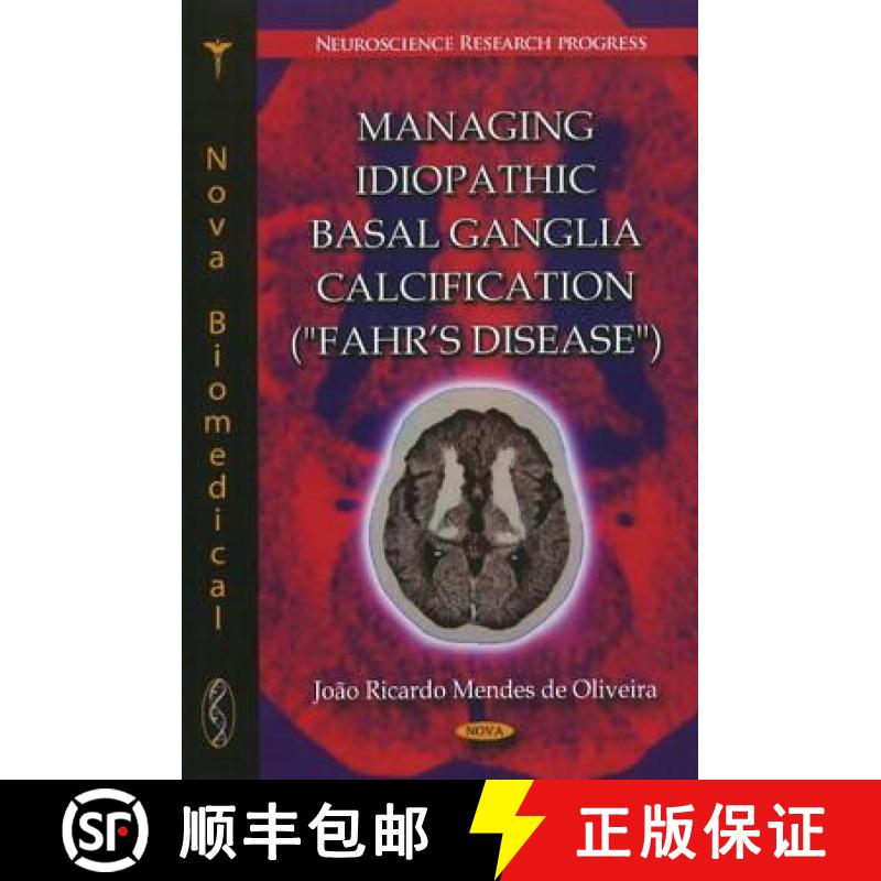 【3-4周达】Managing Idiopathic Basal Ganglia Calcification (Fahr's Disease) [9781613245835]