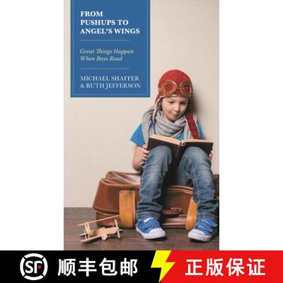 【3-4周达】From Pushups to Angel's Wings : Great Things Happen When Boys Read [9781475863857]