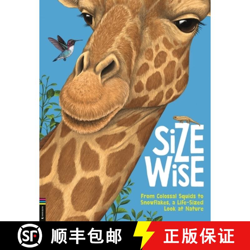 【2-3周达】Size Wise: From a Colossal Squid to a Grain of Sand, a Life-Sized Look at Nature [9781780558240]