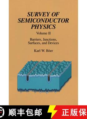 【3-4周达】Survey of Semiconductor Physics: Volume II Barriers, Junctions, Surfaces, and Devices [9789401052931]