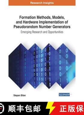 【3-4周达】Formation Methods, Models, and Hardware Implementation of Pseudorandom Number Generators: ... [9781522527732]