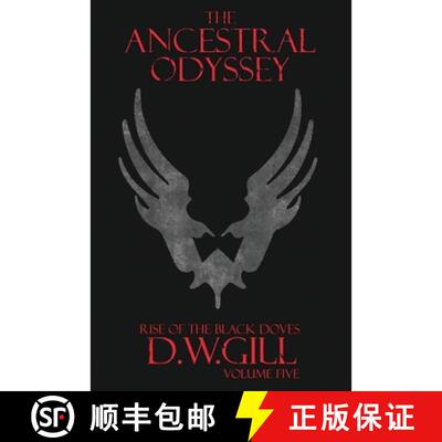 【3-4周达】The Ancestral Odyssey: Rise of the Black Doves - Volume Five [9781999784454]