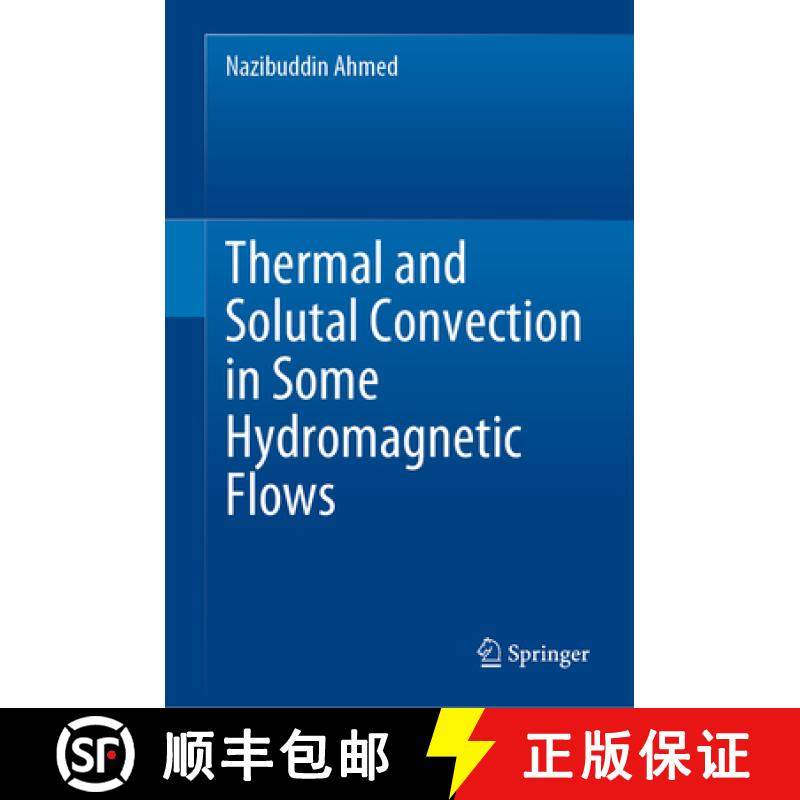 【3-4周达】Thermal and Solutal Convection in Some Hydromagnetic Flows [9789811971525]