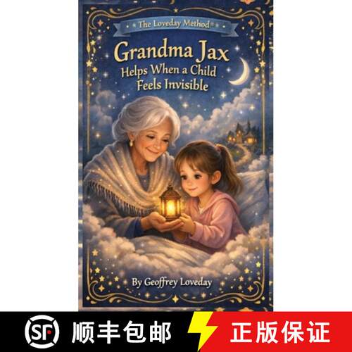 【3-4周达】精装 Grandma Jax Helps When a Child Feels Invisible: The Loveday Method(R) [9781917978323]