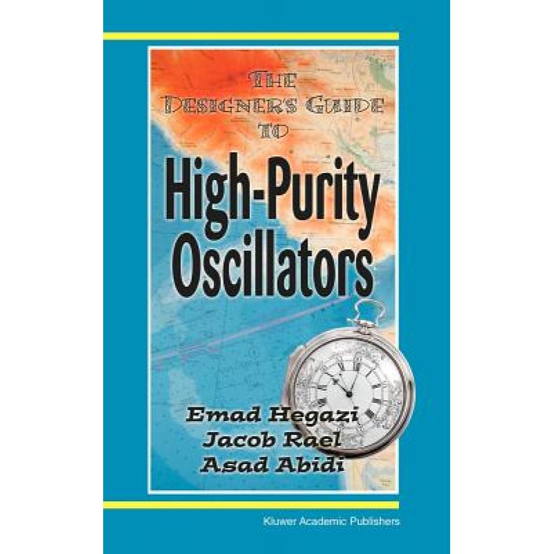 【4周达】The Designer's Guide to High-Purity Oscillators [9781402076664] 书籍/杂志/报纸 科学技术类原版书 原图主图