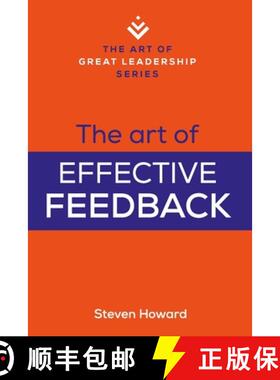 【3-4周达】The Art of Effective Feedback: Actionable Tips and Techniques to Make You a Better Supervi... [9781943702749]