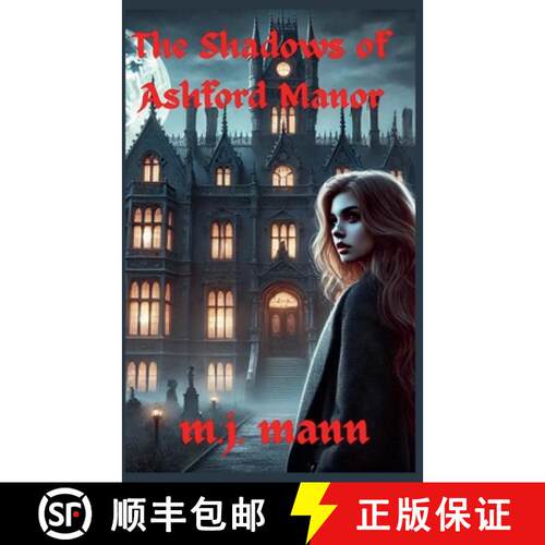 【3-4周达】The Shadows of Ashford Manor [9798230908210]