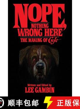 【3-4周达】Nope, Nothing Wrong Here: The Making of Cujo [9781629331348]