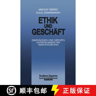 【3-4周达】Ethik und Geschäft: Dimensionen und Grenzen Unternehmerischer Verantwortung [9783322899910]