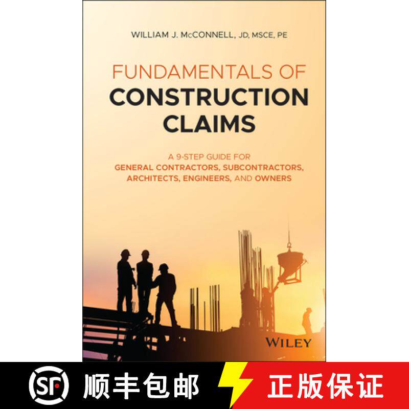 【3-4周达】Fundamentals Of Construction Claims: A 10-Step Guide For General Contractors, Subcontracto... [9781119679905]