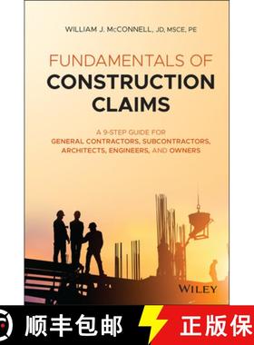 【3-4周达】Fundamentals Of Construction Claims: A 10-Step Guide For General Contractors, Subcontracto... [9781119679905]