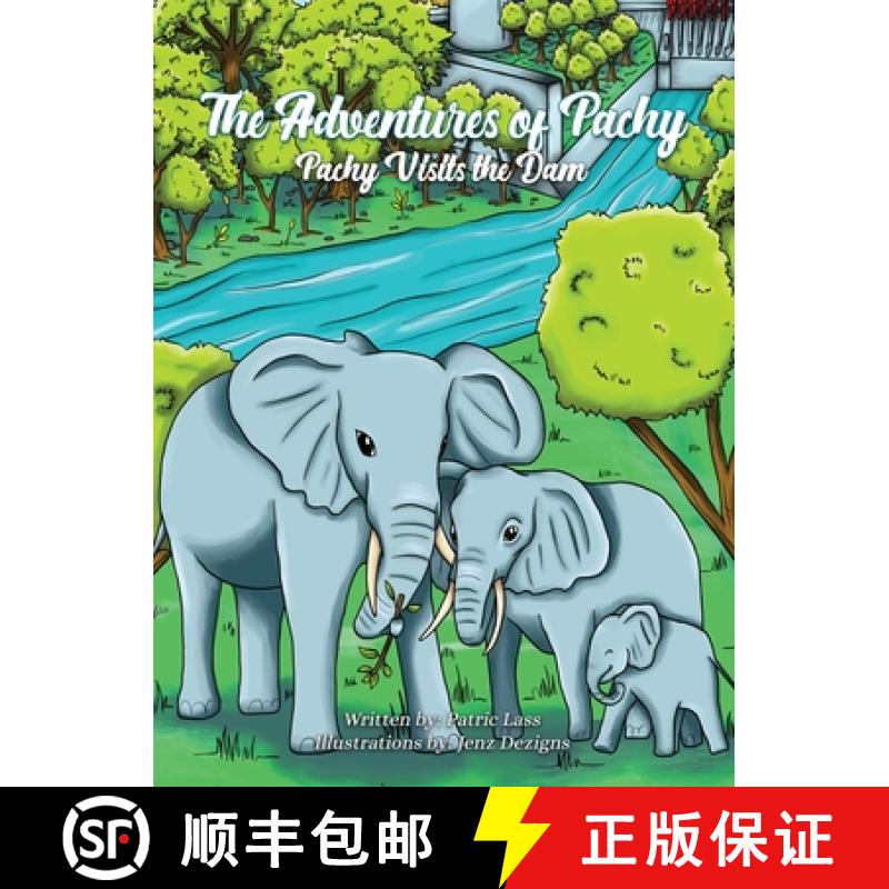 【2-3周达】The Adventures of Pachy: Pachy Visits the Dam [9798988566007]