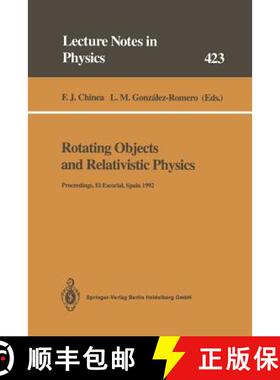 【3-4周达】Rotating Objects and Relativistic Physics: Proceedings of the El Escorial Summer School on... [9783662139349]