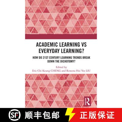 【3-4周达】精装 Academic Learning Vs Everyday Learning?: How Do 21st Century Learning Trends Break Do... [9781041140511]