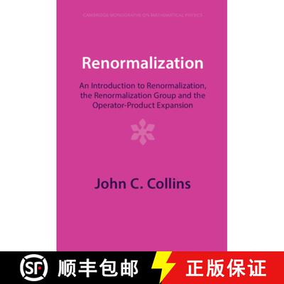 【3-4周达】Renormalization: An Introduction to Renormalization, the Renormalization Group and the Ope... [9781009401760]
