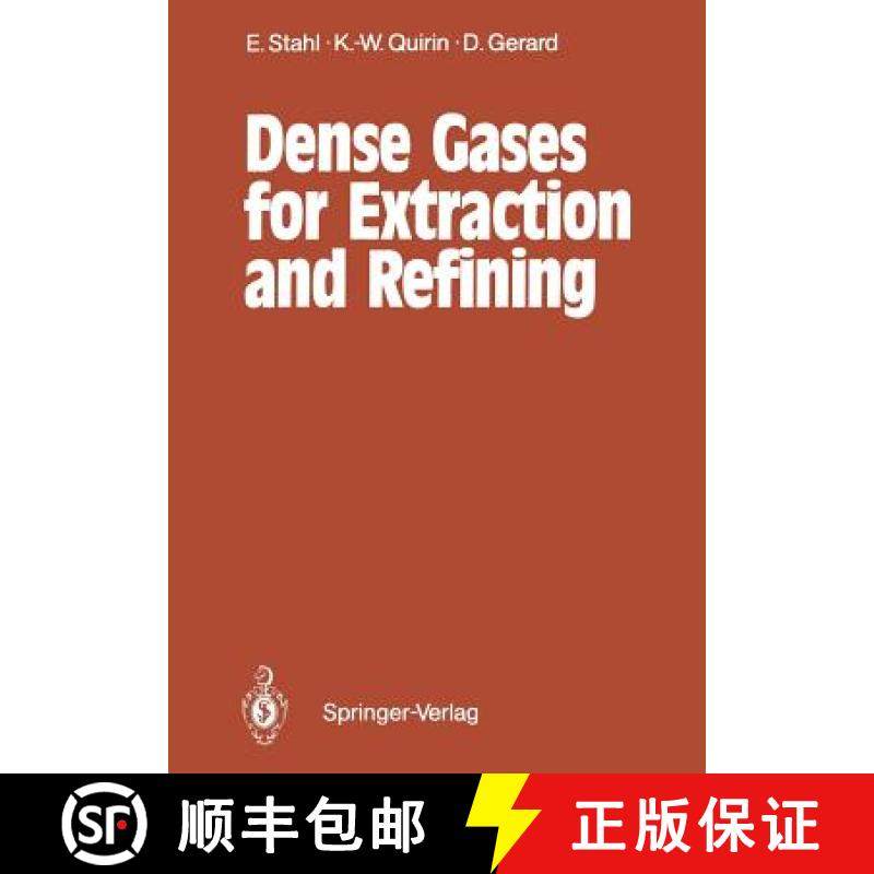 【3-4周达】Dense Gases for Extraction and Refining [9783642728945]