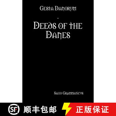 【3-4周达】Gesta Danorum - Deeds of the Danes [9781329902831]