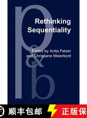 【3-4周达】Rethinking Sequentiality: Linguistics meets conversational interaction [9789027253439]