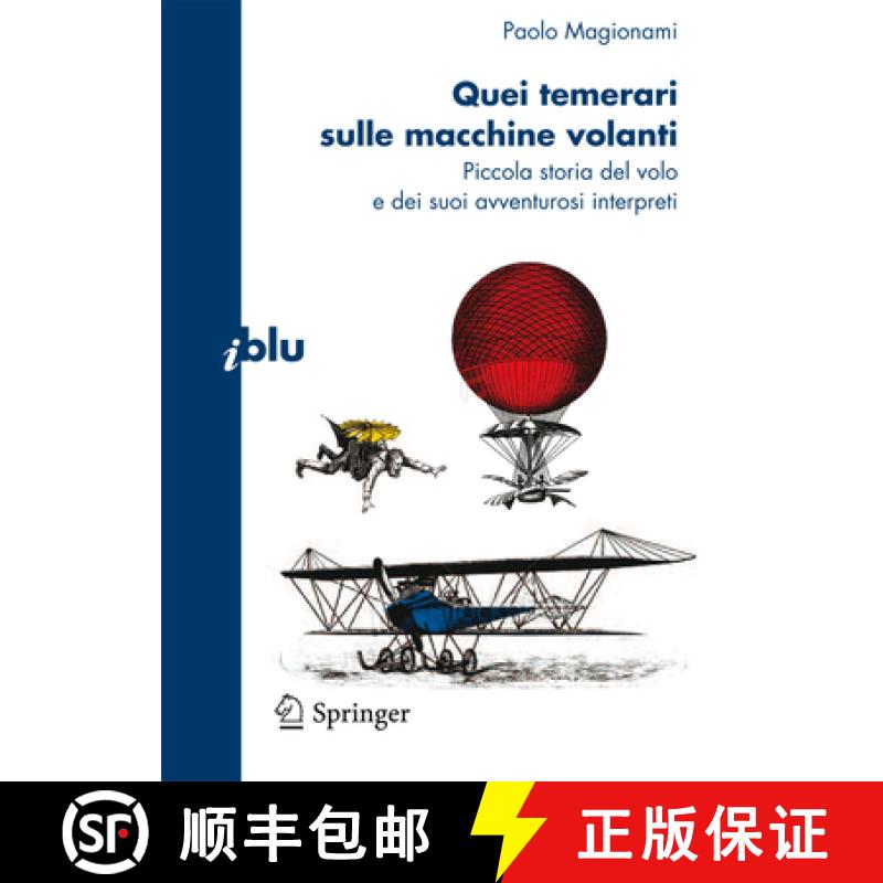 【3-4周达】Quei temerari sulle macchine volanti : Piccola storia del volo e dei suoi avventurosi inte... [9788847015890]