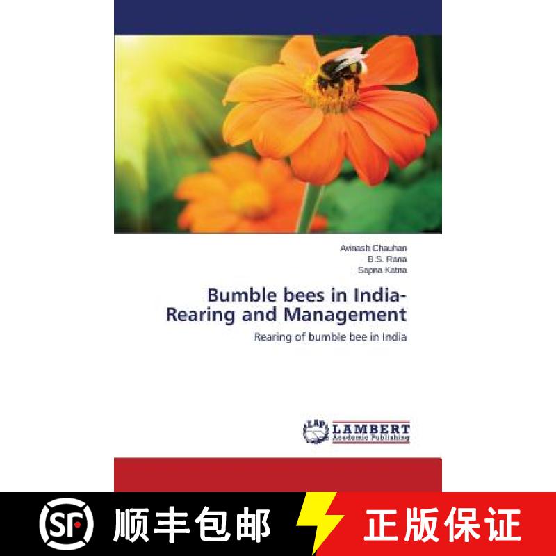 【2-3周达】Bumble bees in India- Rearing and Management [9783659745829]