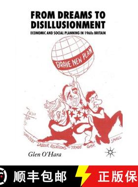 【3-4周达】From Dreams to Disillusionment : Economic and Social Planning in 1960s Britain [9781349284740]