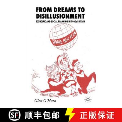 【3-4周达】From Dreams to Disillusionment : Economic and Social Planning in 1960s Britain (1st ed. 2007) [9781349284740]