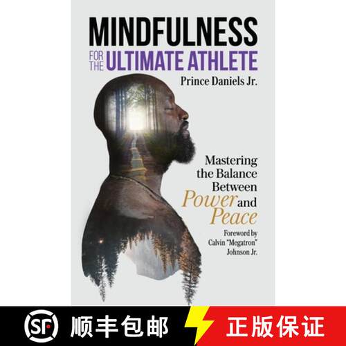 【3-4周达】Mindfulness for the Ultimate Athlete: Mastering the Balance Between Power and Peace [9781735285214]