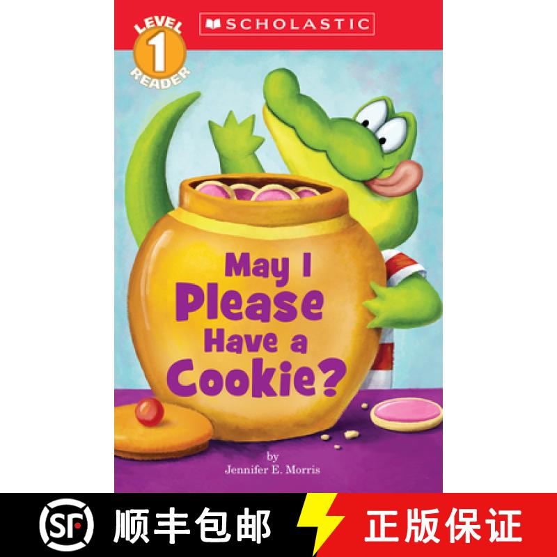 预订 May I Please Have a Cookie? (Scholastic Reader, Level 1): May I Please Have a Cookie? [9780439738194]