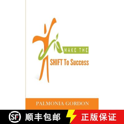 【3-4周达】Make the SHIFT to Success: The Difference between where you are and where you want to be, ... [9781999395223]