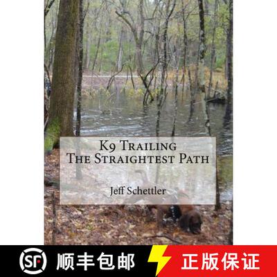 【3-4周达】K9 Trailing The Straightest Path [9781727719185]