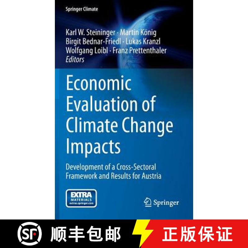 【3-4周达】Economic Evaluation of Climate Change Impacts : Development of a Cross-Sectoral Framework ... [9783319124568]