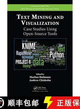 【3-4周达】Text Mining and Visualization: Case Studies Using Open-Source Tools [9781482237573]
