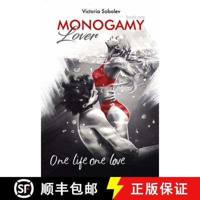 【3-4周达】Monogamy Book One. Lover: This is one love for life and beyond time [9781777056162]