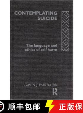 【3-4周达】Contemplating Suicide: The Language and Ethics of Self-Harm [9780415106054]