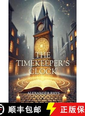 预订 The Timekeeper's Clock [9798224879151]