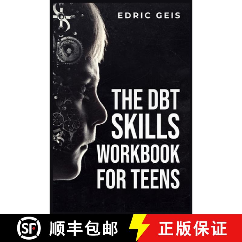 【3-4周达】The Dbt Skills Workbook for Teens: Practical DBT Exercises for Mindfulness, Emotion Regula... [9783988313201]
